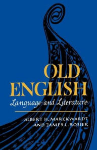 Title: Old English: Language and Literature, Author: Albert H. Marckwardt