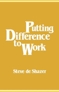Title: Putting Difference to Work, Author: Steve de Shazer
