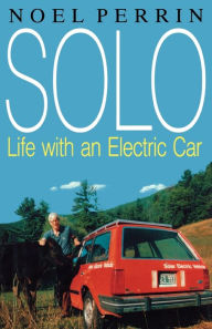 Title: Solo: Life with an Electric Car, Author: Noel Perrin