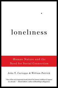 Title: Loneliness: Human Nature and the Need for Social Connection, Author: John T. Cacioppo