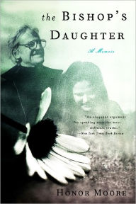 Title: The Bishop's Daughter: A Memoir, Author: Honor Moore