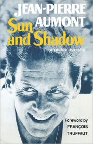 Title: Sun and Shadow, Author: Jean-Pierre Aumont