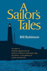 Title: A Sailor's Tales, Author: Bill Robinson