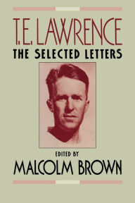 Title: T.E. Lawrence: The Selected Letters, Author: Malcolm Brown