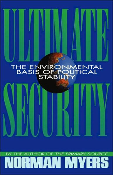 Ultimate Security: The Environmental Basis of Political Stability