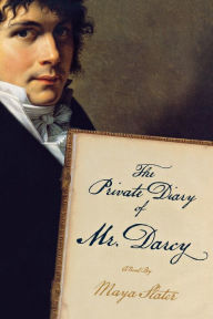 Title: The Private Diary of Mr. Darcy: A Novel, Author: Maya Slater