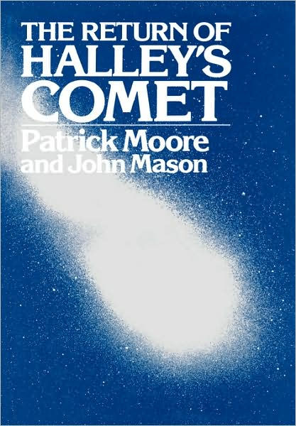 The Return of Halley's Comet by John Mason, Patrick Moore, Paperback ...