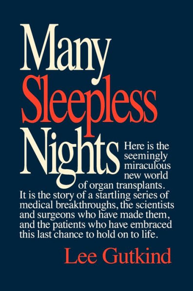 Many Sleepless Nights: The World of Organ Transplantation