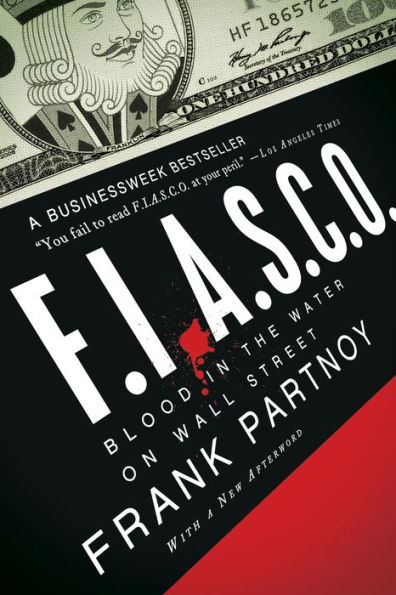 FIASCO: Blood in the Water on Wall Street