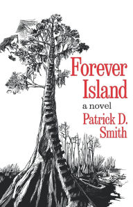 Title: Forever Island, Author: Patrick D. Smith