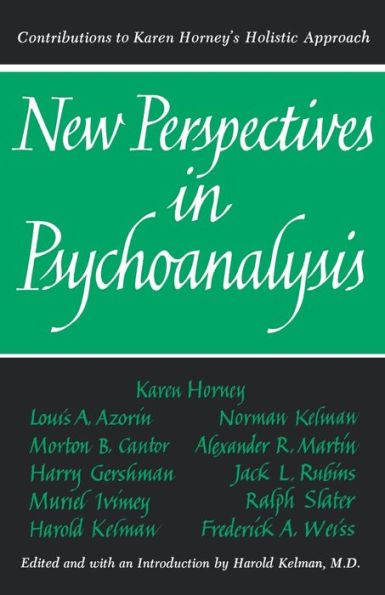 New Perspectives in Psychoanalysis: Contributions to Karen Horney's Holistic Approach