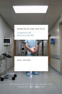 Something for the Pain: Compassion and Burnout in the ER