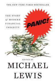 Title: Panic!: The Story of Modern Financial Insanity, Author: Michael Lewis