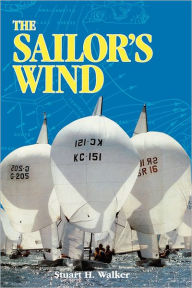 Title: The Sailor's Wind, Author: Stuart H. Walker M.D.