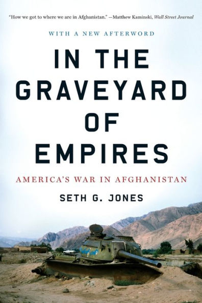 In the Graveyard of Empires: America's War in Afghanistan