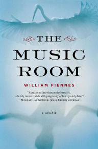 Title: The Music Room: A Memoir, Author: William  Fiennes
