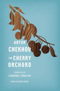 Title: The Cherry Orchard (Stage Edition Series), Author: Anton Chekhov