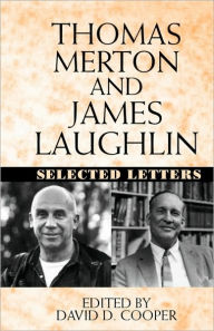 Title: Thomas Merton and James Laughlin: Selected Letters, Author: James Laughlin