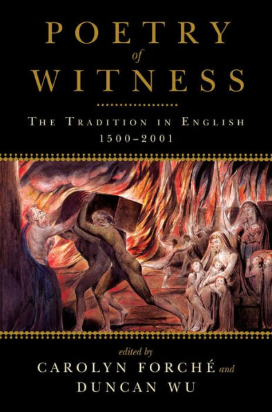 Poetry of Witness: The Tradition in English, 1500-2001