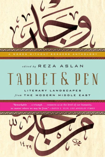 Tablet & Pen: Literary Landscapes from the Modern Middle East