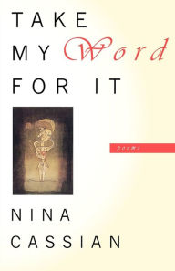 Title: Take My Word for It, Author: Nina Cassian