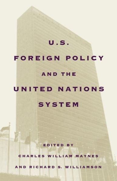 United States Foreign Policy and the United Nations System