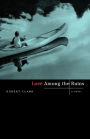Love Among the Ruins: A Novel