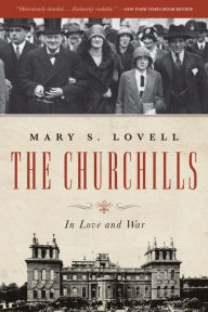 Title: The Churchills: In Love and War, Author: Mary S. Lovell