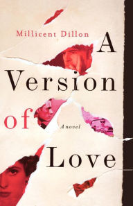 Title: A Version of Love: A Novel, Author: Millicent Dillon