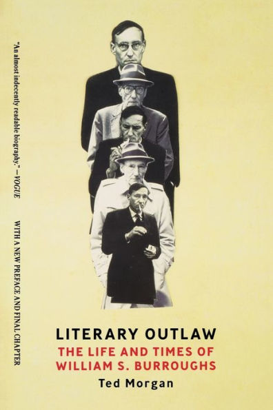 Literary Outlaw: The Life and Times of William S. Burroughs