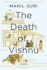 Title: The Death of Vishnu, Author: Manil Suri