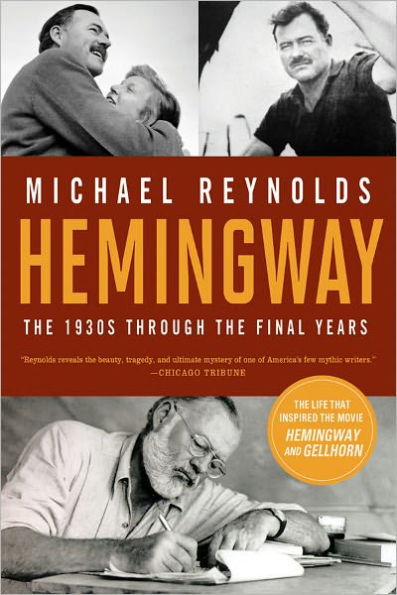 Hemingway: the 1930s through Final Years