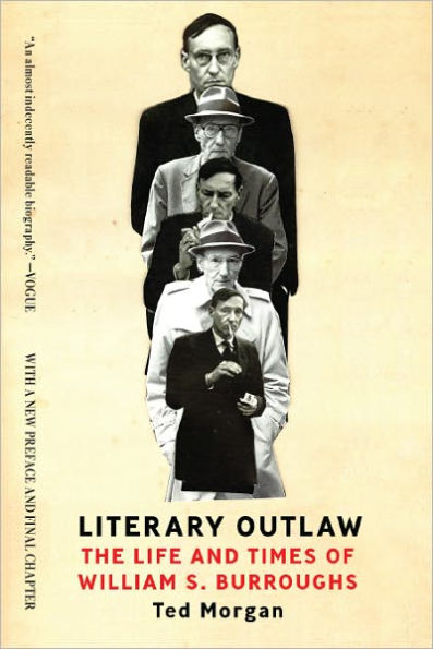 Literary Outlaw: The Life and Times of William S. Burroughs