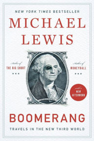 Title: Boomerang: Travels in the New Third World, Author: Michael Lewis