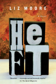 Title: Heft: A Novel, Author: Liz Moore