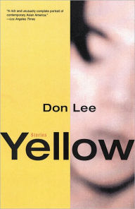 Title: Yellow: Stories, Author: Don Lee