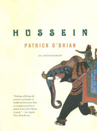 Title: Hussein: An Entertainment, Author: Patrick O'Brian