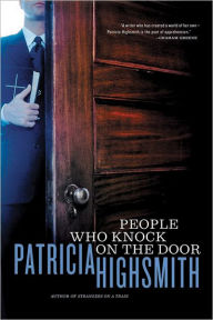 Title: People Who Knock on the Door, Author: Patricia Highsmith