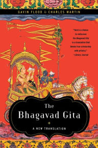 Title: The Bhagavad Gita: A New Translation, Author: Gavin Flood