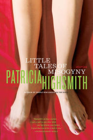 Pdf files free download ebooks Little Tales of Misogyny by Patricia Highsmith 9780393323375 (English literature) 