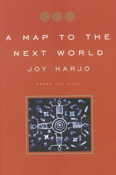 A Map to the Next World: Poems and Tales