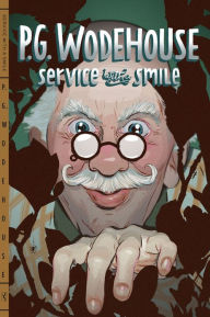Title: Service With a Smile, Author: P. G. Wodehouse
