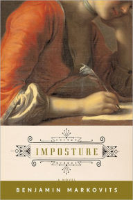 Title: Imposture: A Novel, Author: Benjamin Markovits