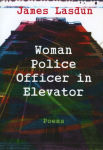 Alternative view 2 of Woman Police Officer in Elevator: Poems