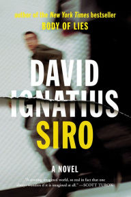 Title: Siro: A Novel, Author: David Ignatius