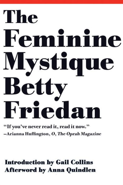 The Feminine Mystique (50th Anniversary Edition)