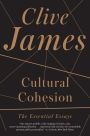 Cultural Cohesion: The Essential Essays