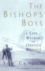 The Bishop's Boys: A Life of Wilbur and Orville Wright