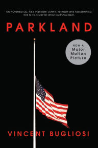 Title: Parkland, Author: Vincent Bugliosi