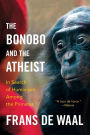 The Bonobo and the Atheist: In Search of Humanism among the Primates